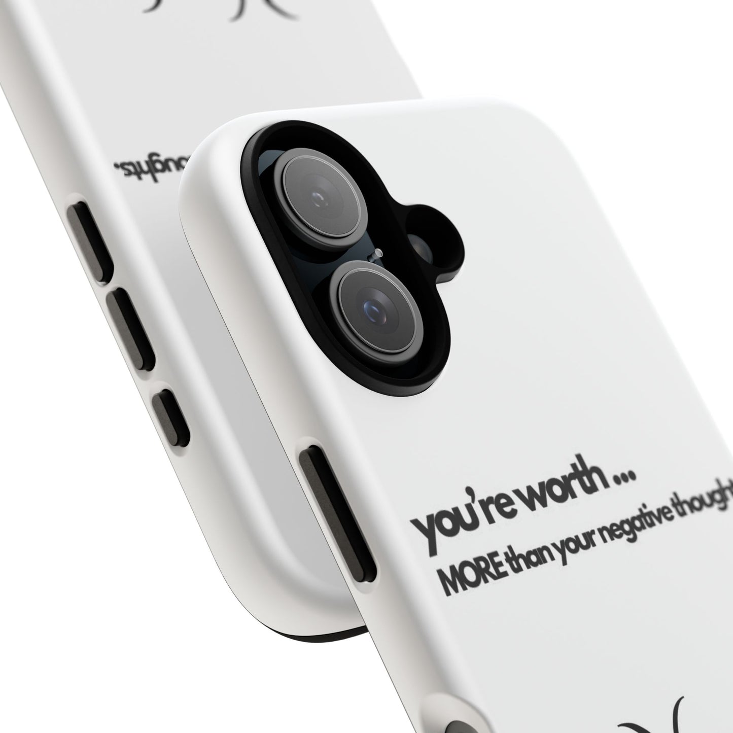 You’re Worth Phone Case