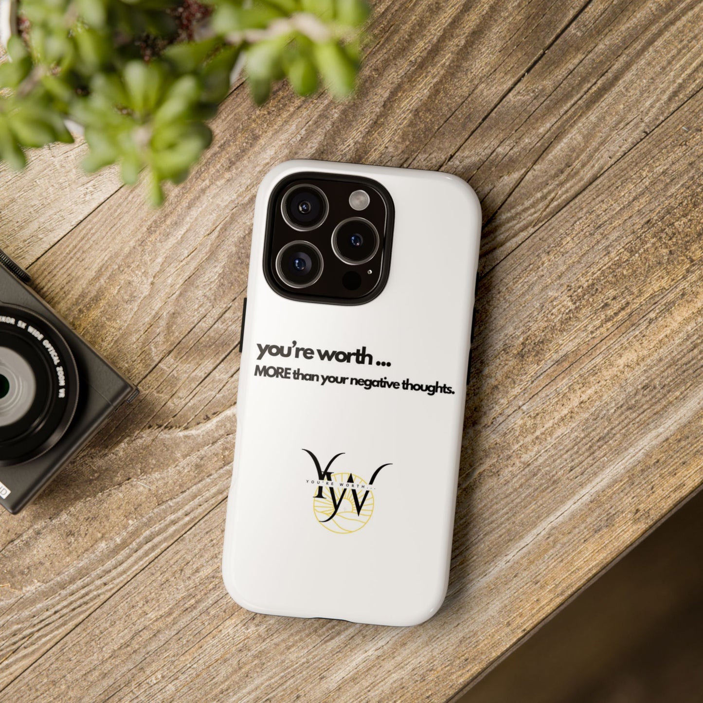 You’re Worth Phone Case