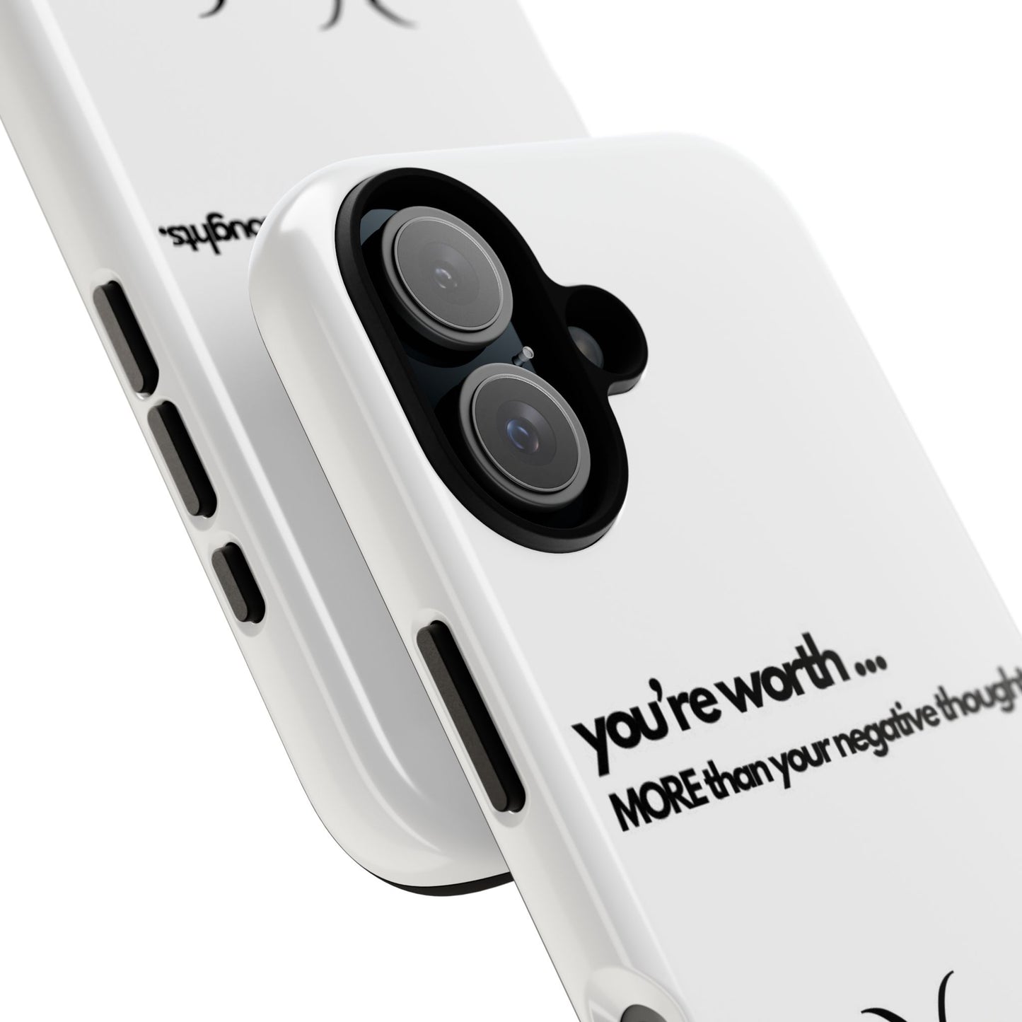 You’re Worth Phone Case