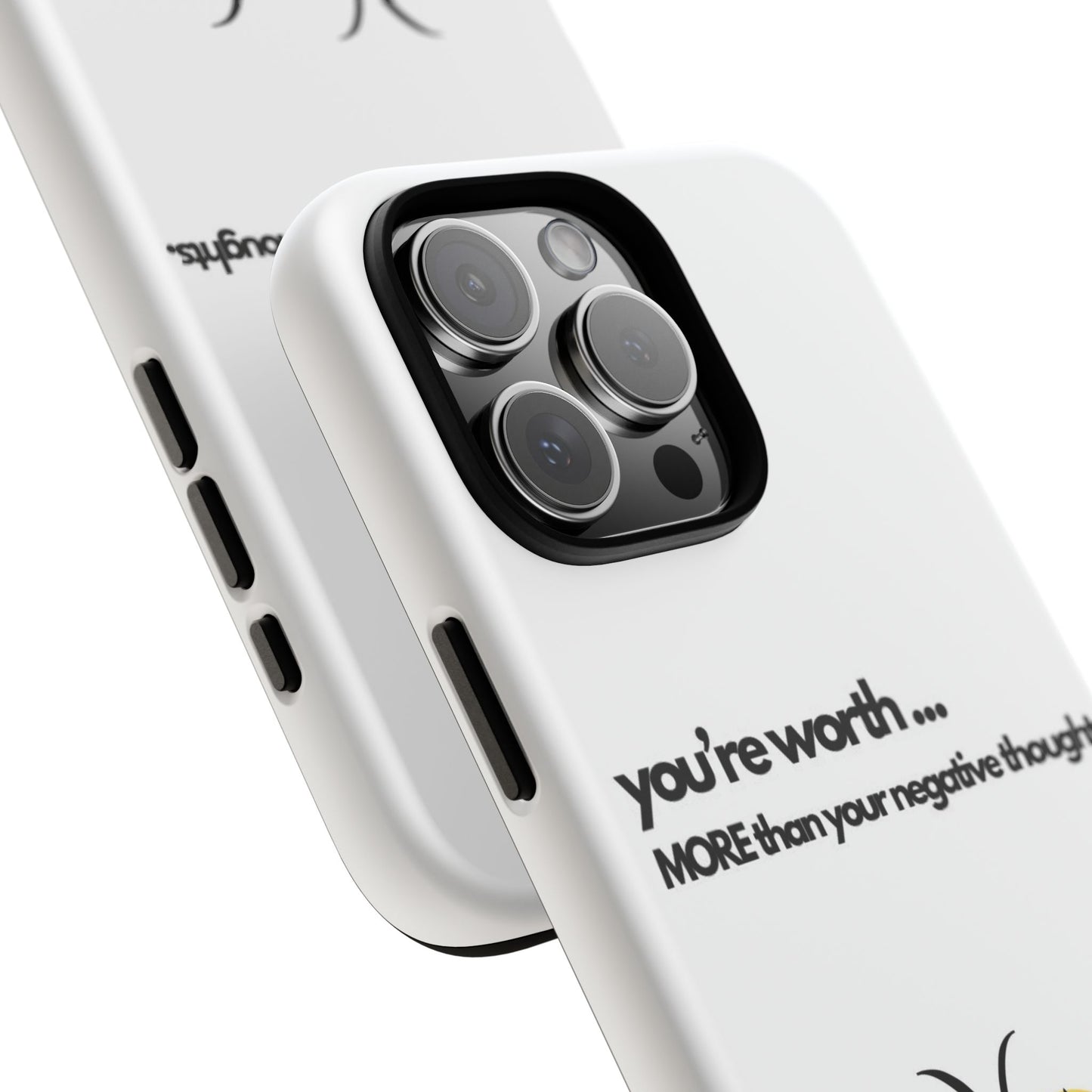 You’re Worth Phone Case