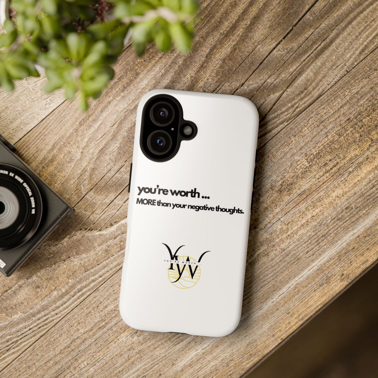 You’re Worth Phone Case
