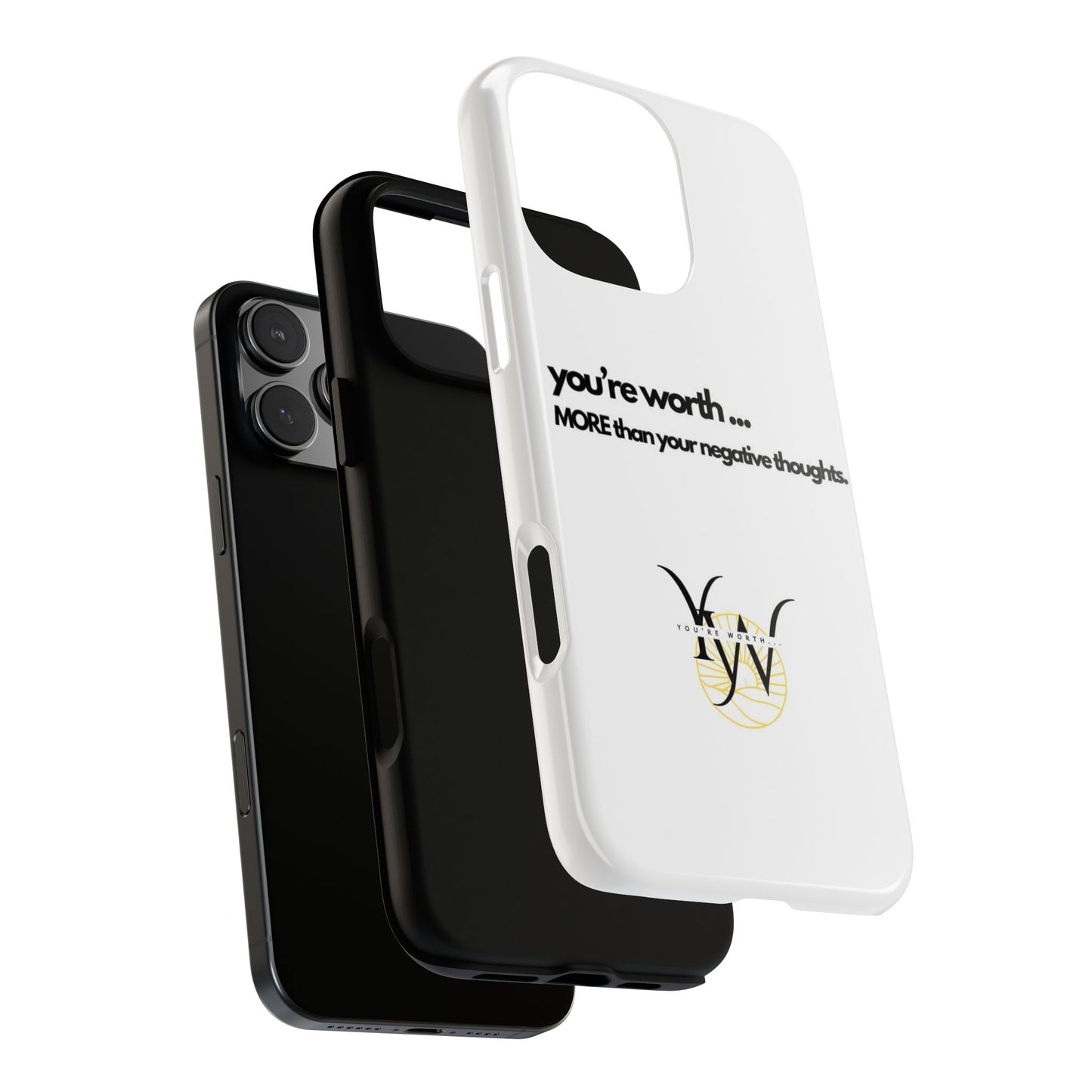 You’re Worth Phone Case