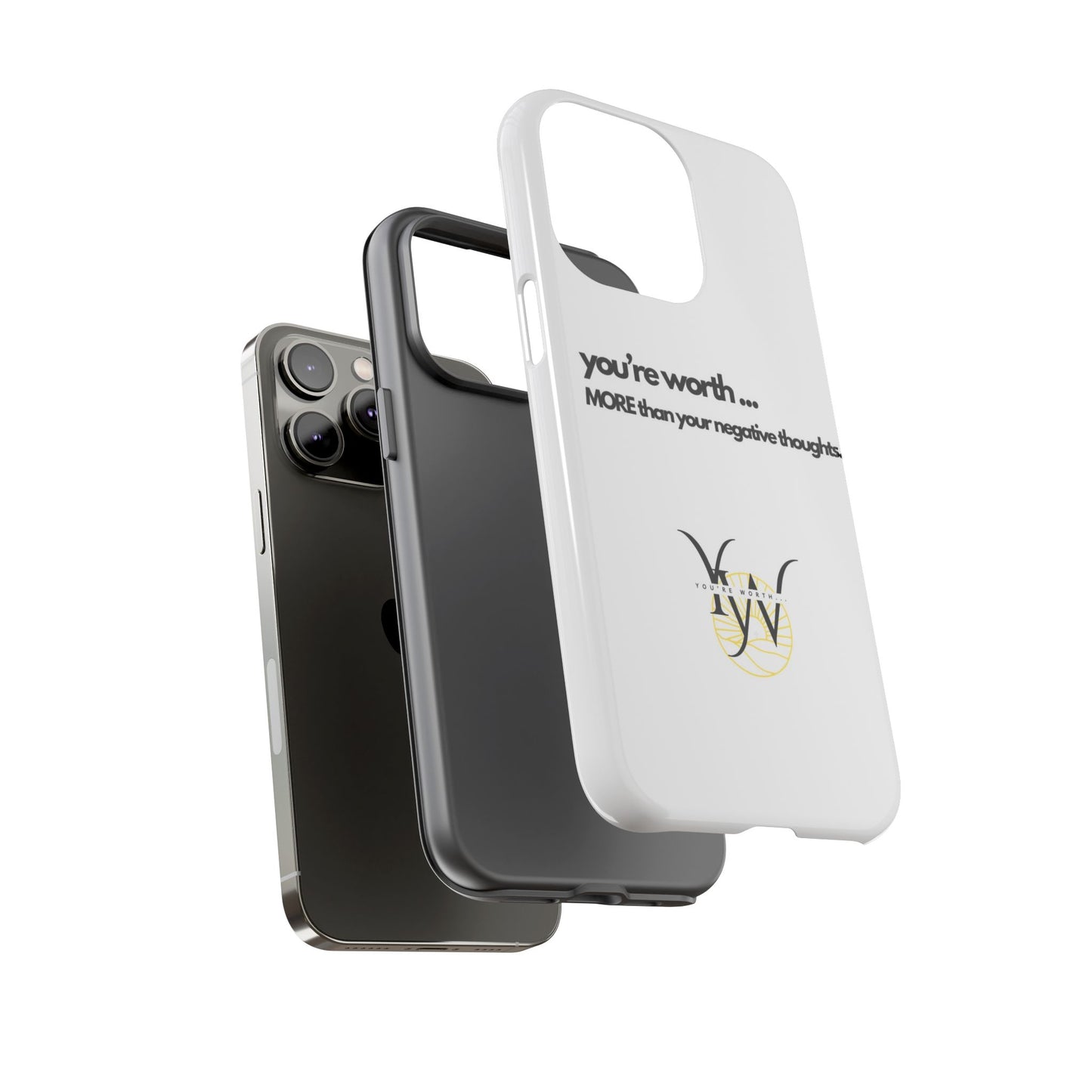 You’re Worth Phone Case