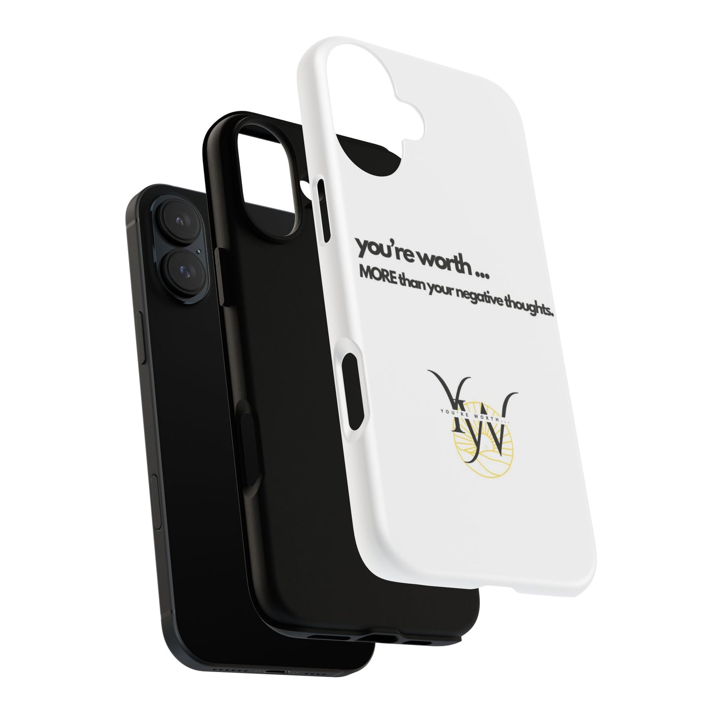 You’re Worth Phone Case