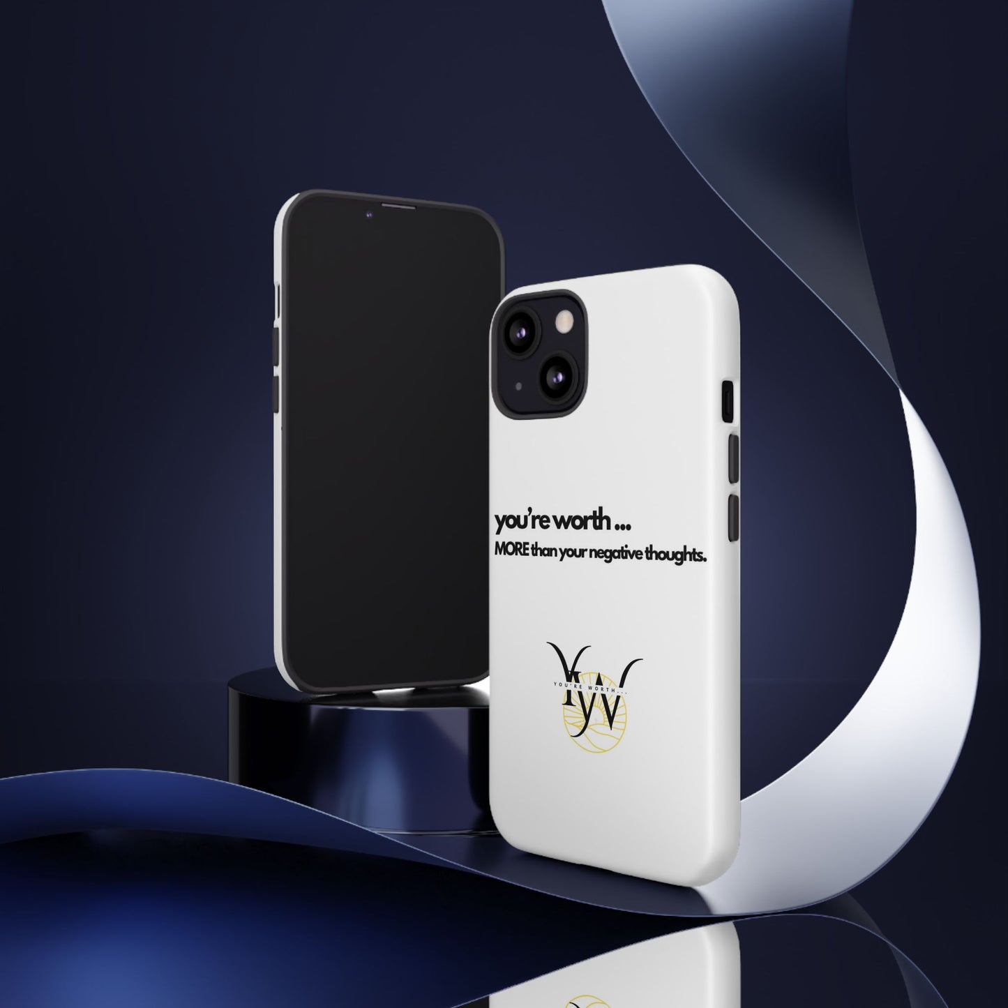You’re Worth Phone Case