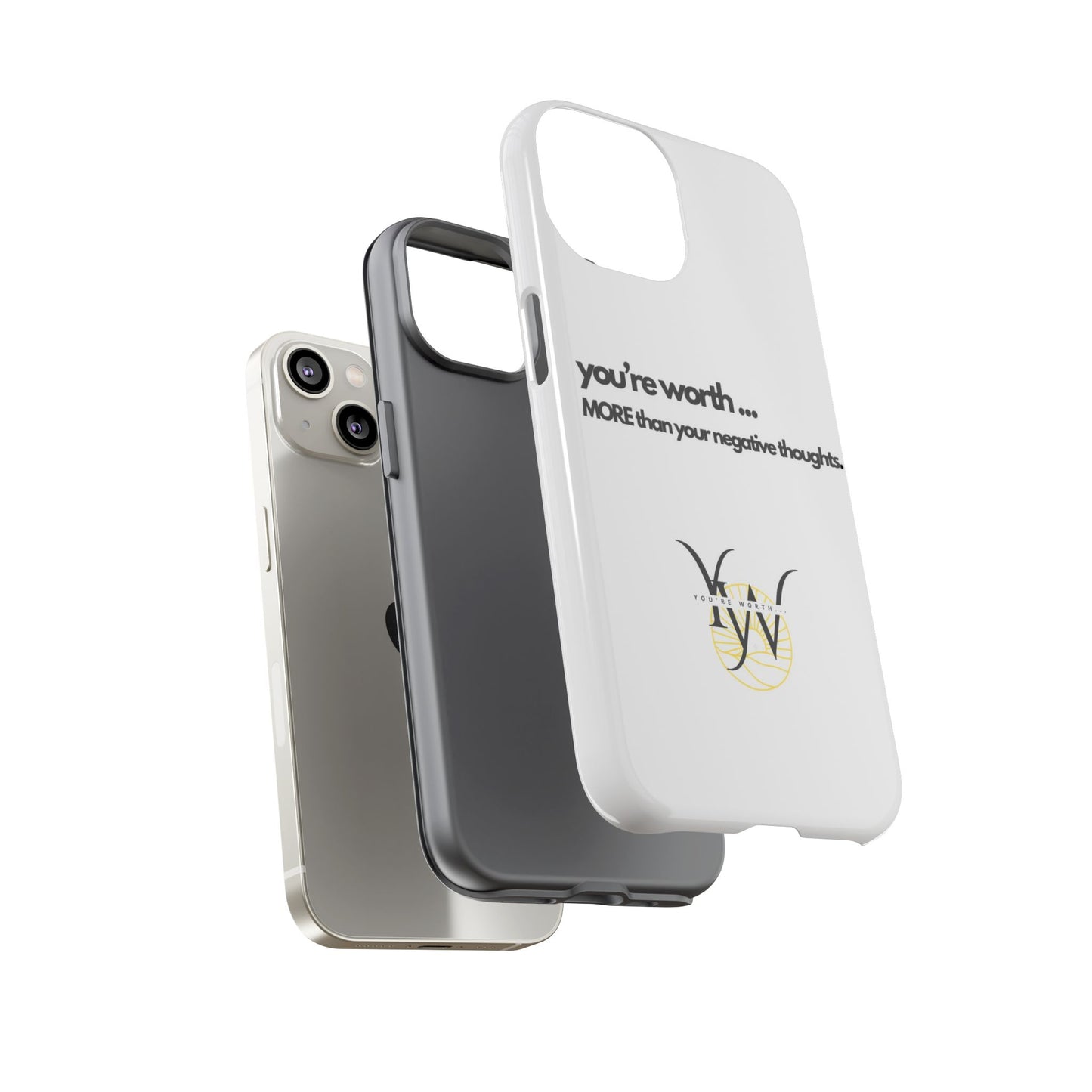 You’re Worth Phone Case