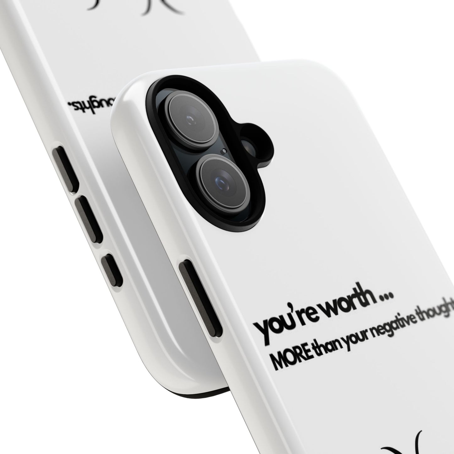 You’re Worth Phone Case