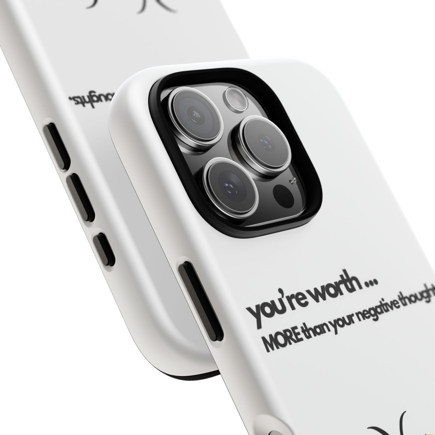 You’re Worth Phone Case