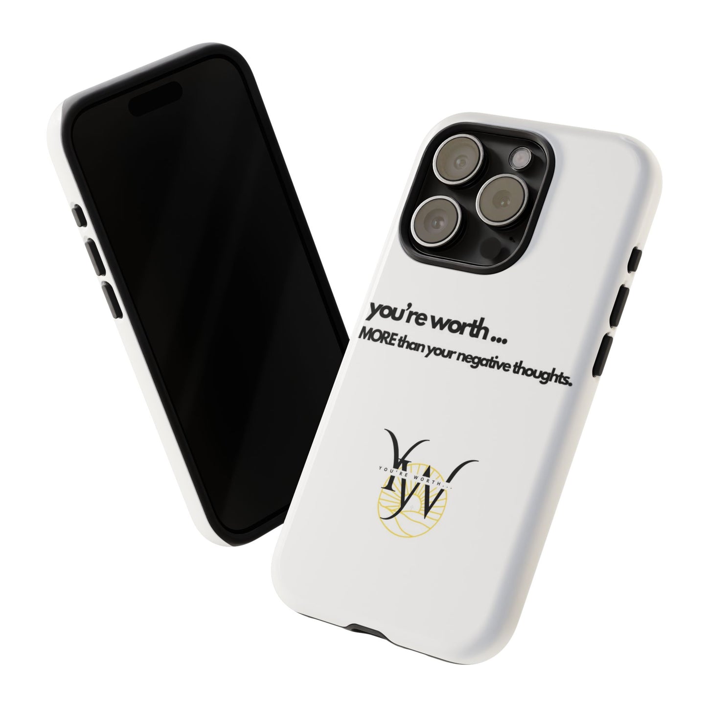 You’re Worth Phone Case