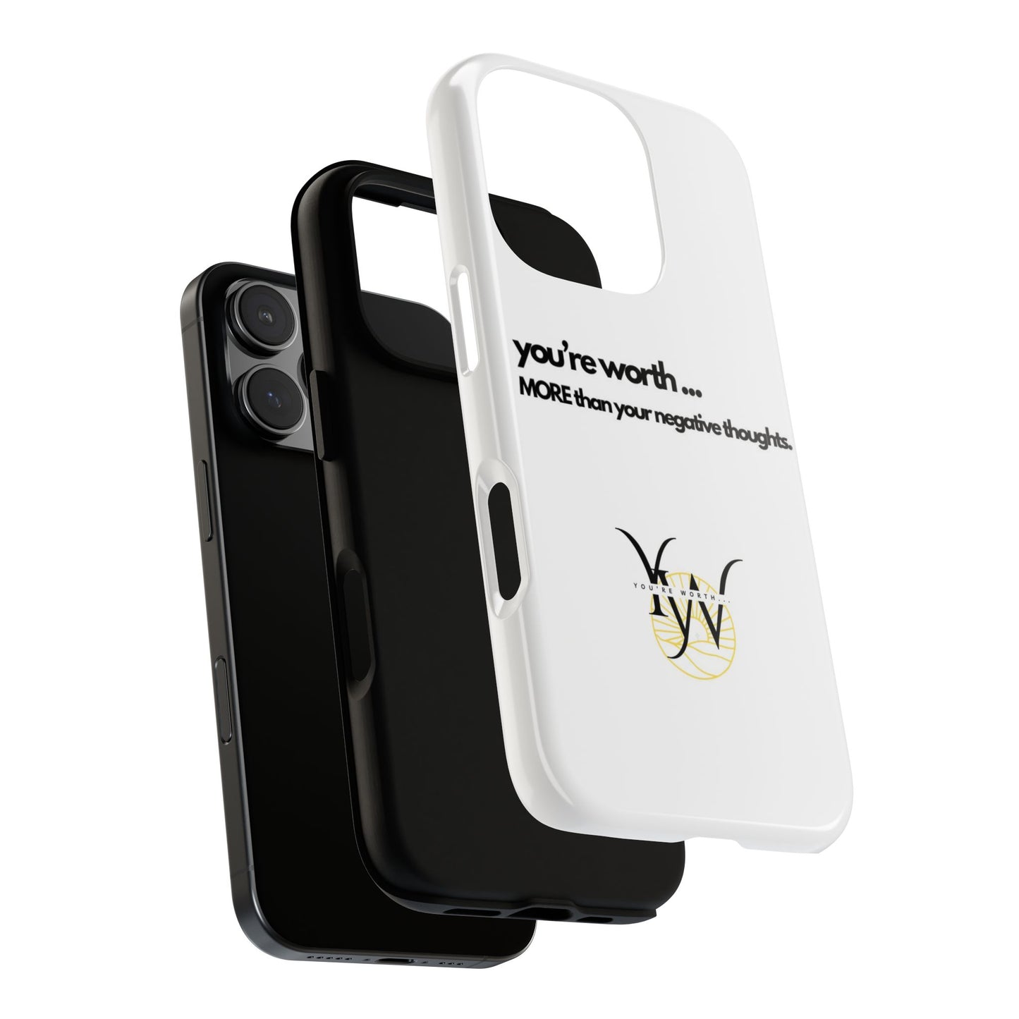 You’re Worth Phone Case