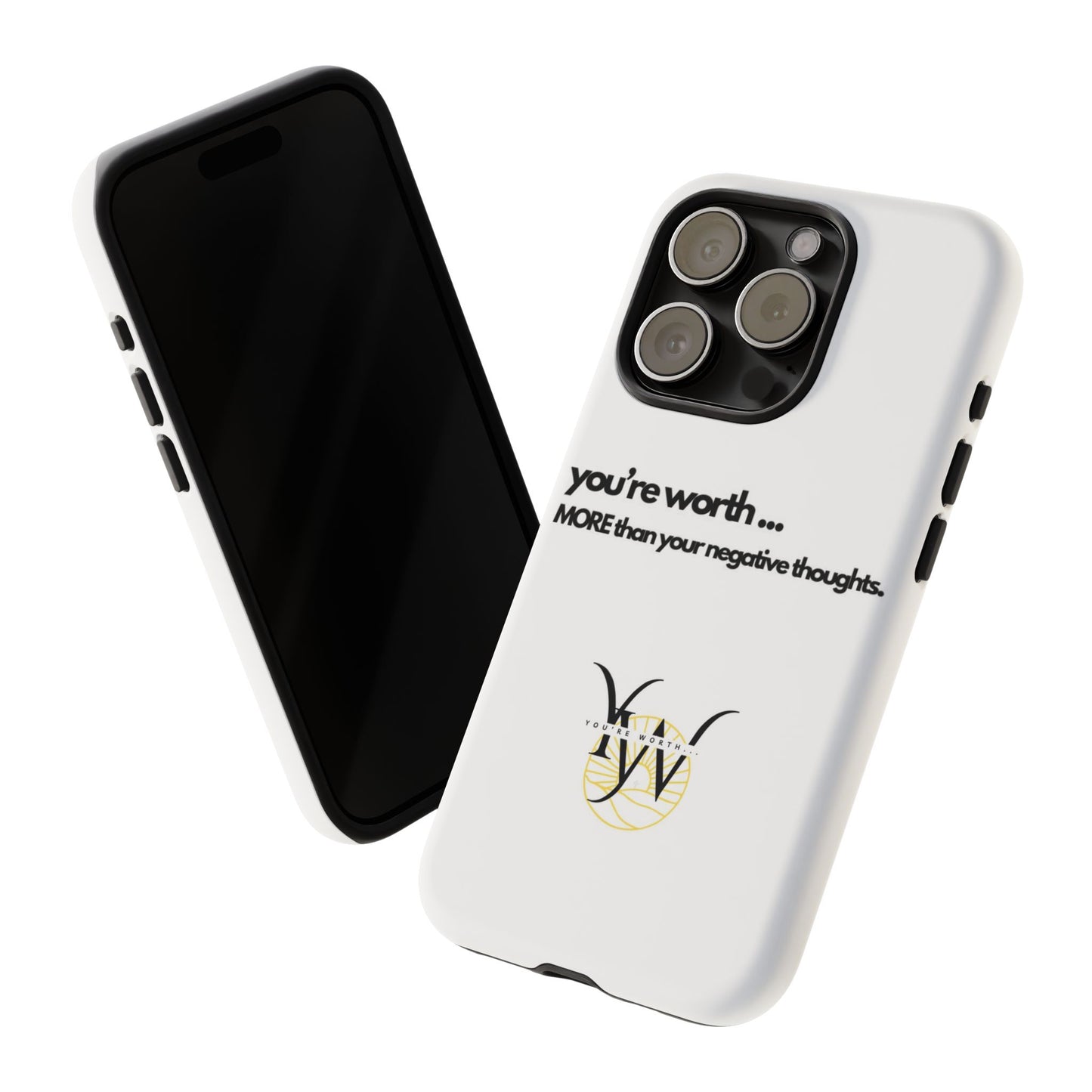 You’re Worth Phone Case