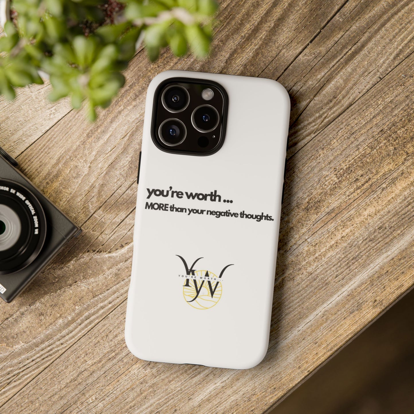 You’re Worth Phone Case