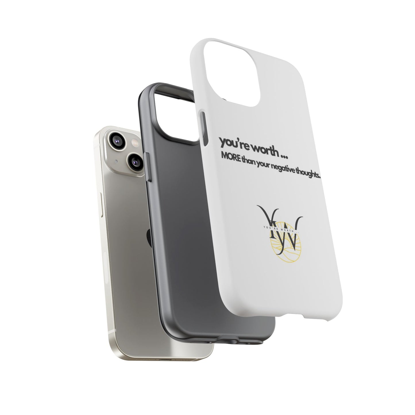 You’re Worth Phone Case