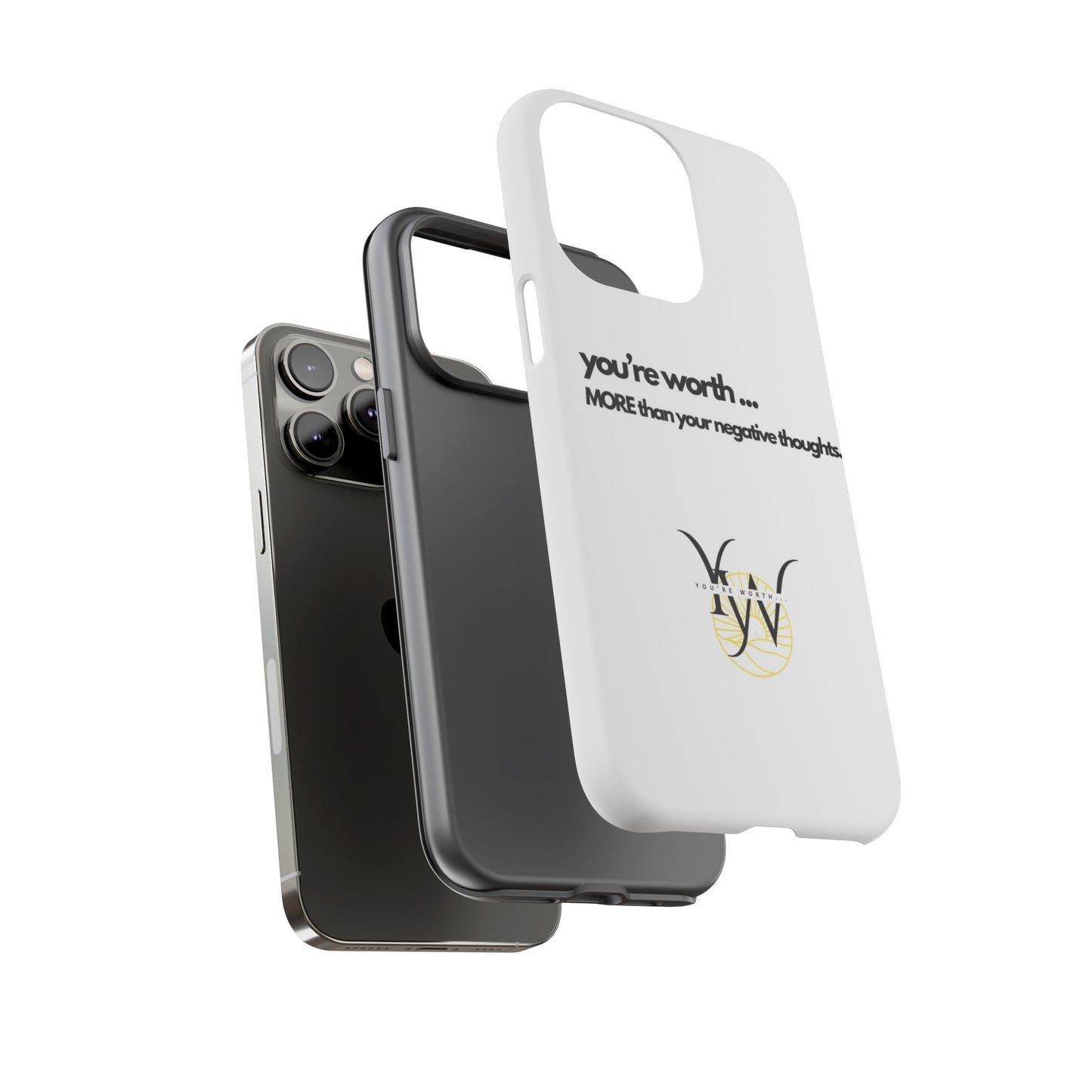 You’re Worth Phone Case
